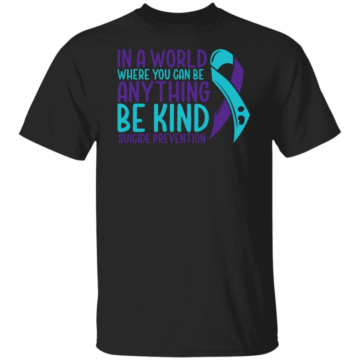Be Kind Suicide Prevention - Shirt