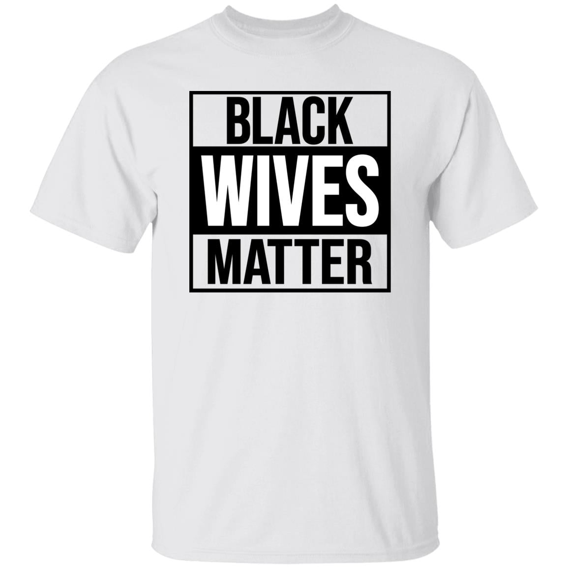 Black Wives Matter I Shirt