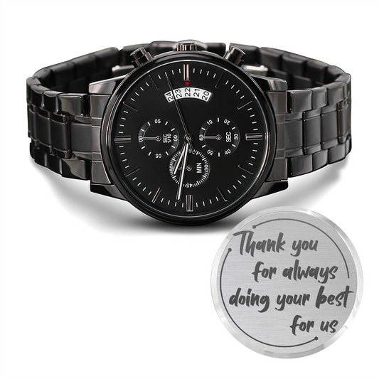 Doing Your Best I Engraved Designed Black Chronograph Watch