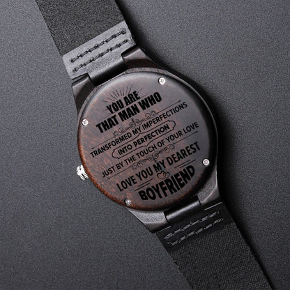 You Are That Man Who I BOYFRIEND I Engraved Wooden Watch