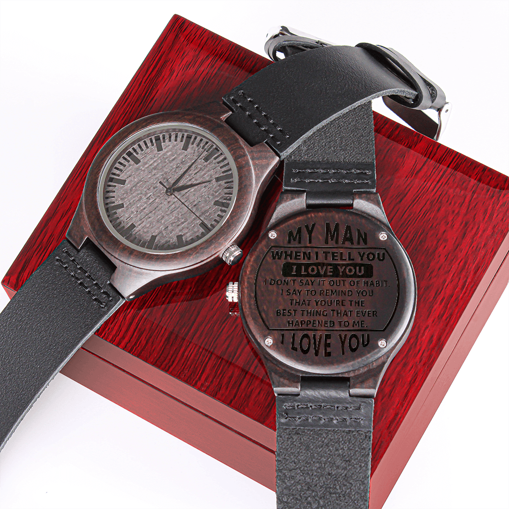 To My Man I Out of Habit I Engraved Wooden Watch