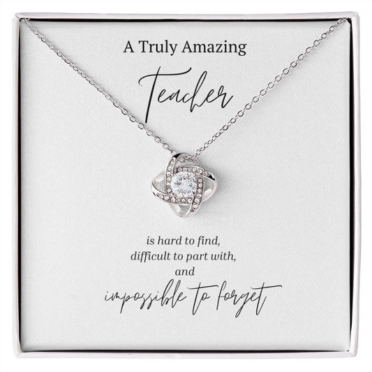 A Truly Amazing Teacher I Love Knot Necklace