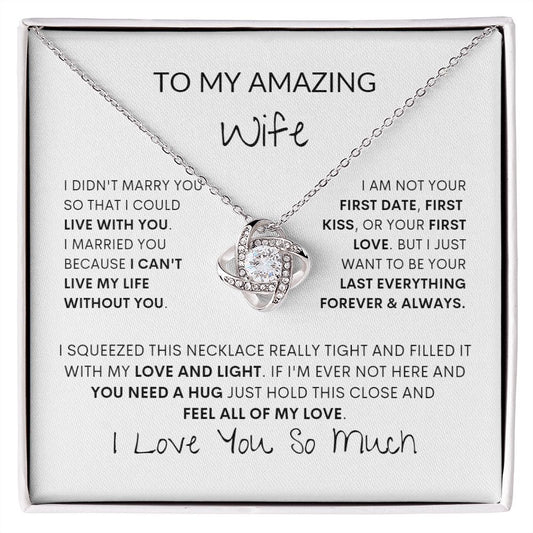 Can't Live My Life Without You I WIFE I Love Knot Necklace